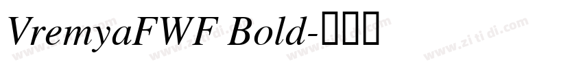 VremyaFWF Bold字体转换